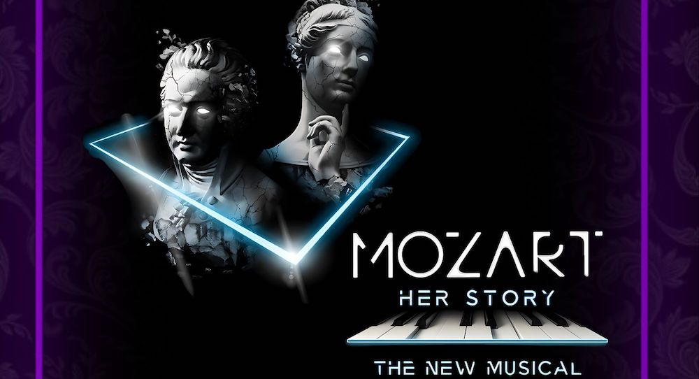 'Mozart: Her Story - The New Musical'.